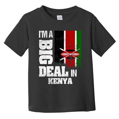 I'm A Big Deal In Kenya Funny Kenyan Flag Infant Toddler T-Shirt