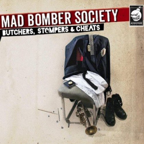MAD BOMBER SOCIETY Butchers Stompers & Cheats (CD)