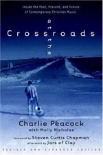 At the Crossroads: Inside the Past, Present, and Future of Contemporary Christia