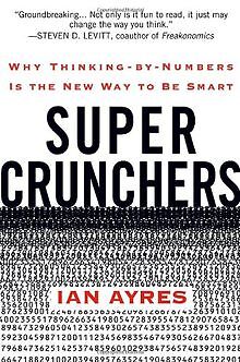 Super Crunchers: Why Thinking-by-Numbers Is the New Way ... | Buch | Zustand gut