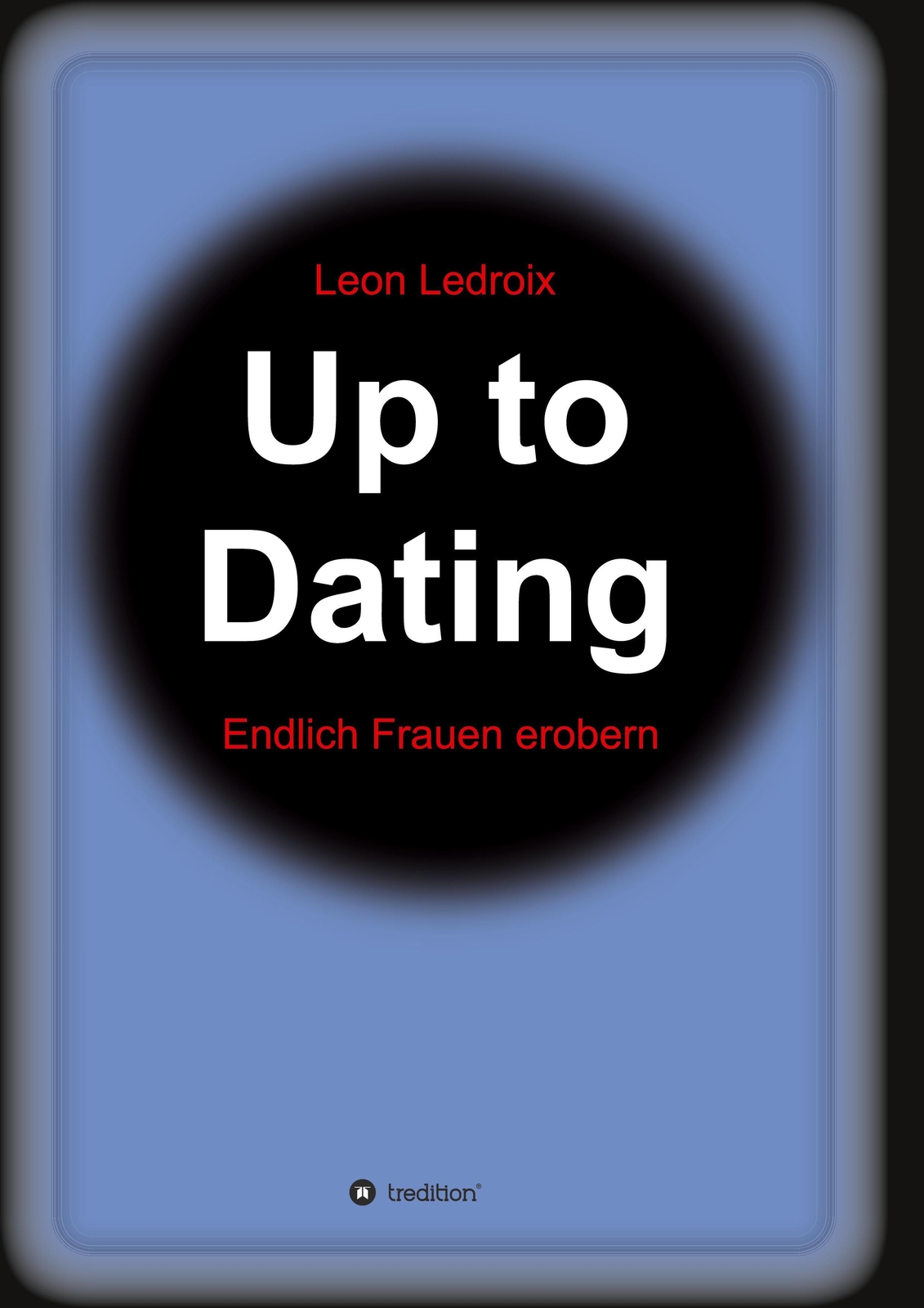 Thumbnail - Leon Ledroix | Up To Dating | Taschenbuch | Deutsch (2020) | Paperback