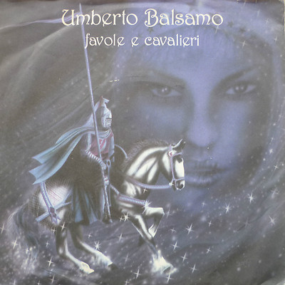 7'' 1985 RARE MINT- ! UMBERTO BALSAMO Favole E Cavalieri