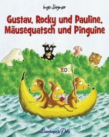 Gustav, Rocky und Pauline, Mäusequatsch und Pinguine von... | Buch | Zustand gut