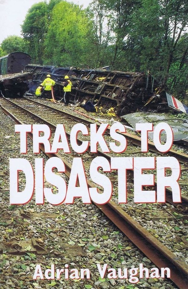 Tracks To Disaster, Vaughan, Adrian, Excellent Book