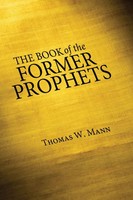 Thomas W. Mann | The Book Of The Former Prophets | Buch | Englisch (2011)