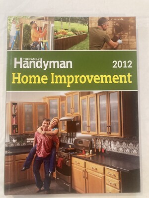 The Family Handyman Home Improvement Book, 2012, Good Condition