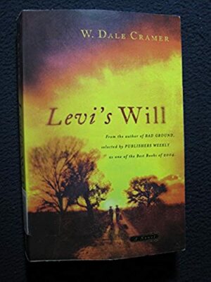 Levi's Will [Jun 01, 2005] Cramer, W. Dale