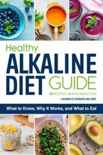 NEW Healthy Alkaline Diet Guide: Wh... 9781647393489 by O’Connor MS  RDN, Lauren