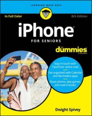 iPhone For Seniors For Dummies - Paperback By Spivey, Dwight - VERY GOOD