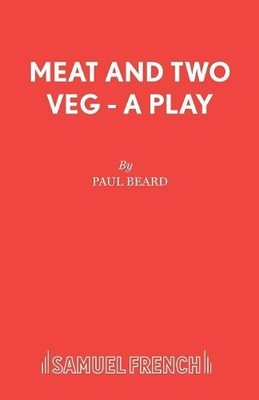 Paul Beard Meat and Two Veg (Taschenbuch) Acting Edition S.