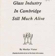 Glass Industry in Cambridge Ohio, Degenhart, La-Flo, Mosser, Boyd's, History