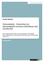 Nationalparke - Naturschutz Im Spannungsfeld Zwischen Individuum Und Gesellschaf