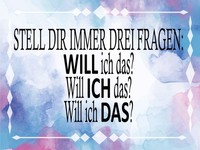 Blechschild 30X40 Cm Stell Dir 3 Fragen Will Ich Das Deko Deko Geschenk Schild