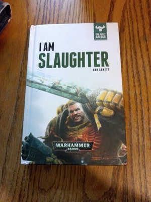 I Am Slaughter (1) (The Beast Arises) - hardcover Abnett, Dan