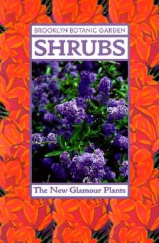 Shrubs (Brooklyn Botanic Garden All-Region Guide) - Paperback - GOOD