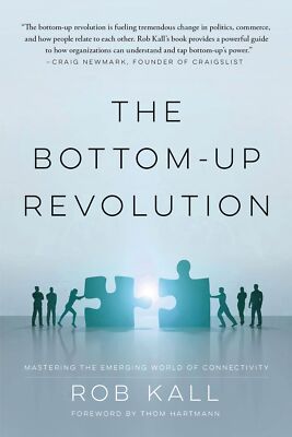 The Bottom-up Revolution: Mastering the Emerging World of (2019)