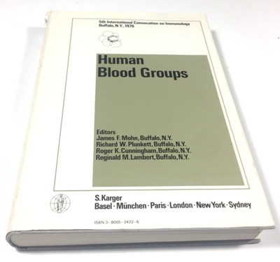 HUMAN BLOOD GROUPS - PROCEEDINGS OF FIFTH INTERNATIONAL CONVOCATION ON IMMUNO...