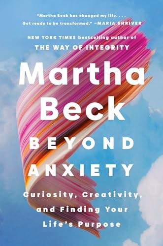 Beyond Anxiety Curiosity Creat - GOOD