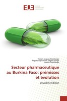 Secteur Pharmaceutique Au Burkina Faso: PréMisses Et éVolution Yabyiri Jacques O