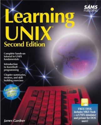 Learning UNIX, Second Edition by James Gardner