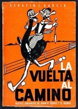García, Serafín La Vuelta al Camino Nuevas Andanzas de Juan el Zorro y el Ñandu