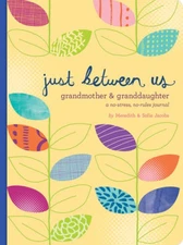 Just Between Us: Grandmother & Granddaughter: A No-Stress, No-R - VERY GOOD