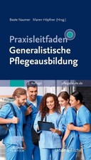 Beate Naumer Praxisleitfaden Generalistische Pflegeausbildung