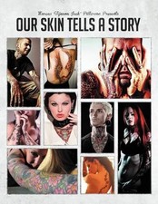 Our Skin Tells A Story: Vol. 1 by Marcus ''Tijuana Jack'' Patterson (English) Pa
