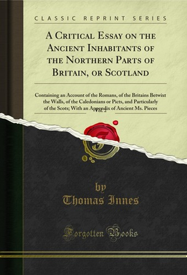 #ad A Critical Essay on the Ancient Inhabitants of the Northern Parts of Britain $25.02