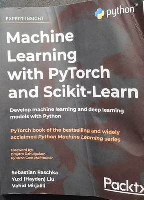 Machine Learning with PyTorch and Scikit Learn Paperback