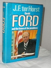 Gerald Ford and the Future of the P..., Terhorst, Jeral