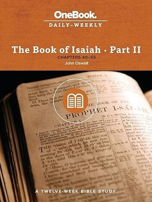 The Book of Isaiah: Chapters 40-55 (Onebook Daily-Weekly)