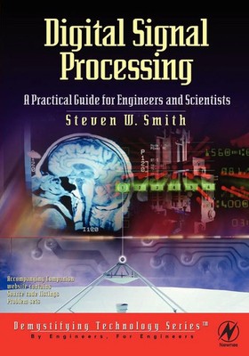 Digital Signal Processing | A Practical Guide for Engineers and Scientists