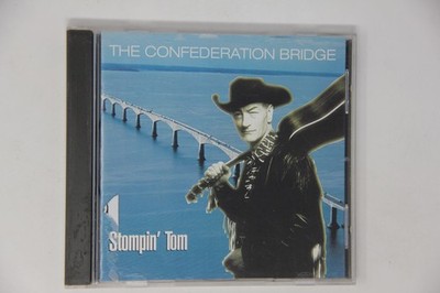 Stompin' Tom the Confederation Bridge Music CD Album