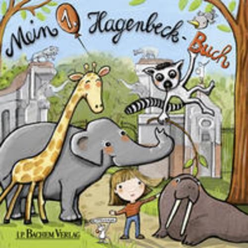Mein 1. Hagenbeck-Buch Gaby van Emmerich
