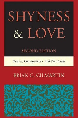 Shyness & Love Causes, Consequences, and Treatment Brian G. Gilmartin Buch 2015