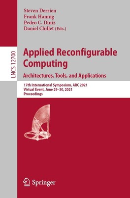 Steven Derrien (u. a.) | Applied Reconfigurable Computing. Architectures,...