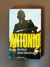 🌼 Du Brut pour Les Brutes- San Antonio- 1973- Fleuve Noir