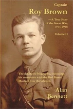 Captain Roy Brown, a True Story of the Great War, Vol. II (Paperback or Softback