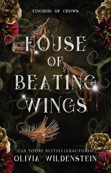 House Of Beating Wings Taschenbuchausgabe Olivia Wildenstein Taschenbuch 560 S.-image