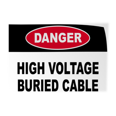 Horizontal Vinyl Stickers Danger High Voltage Buried Cable Hazard Hazard Labels