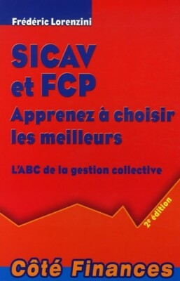 Sicav und fcp lernen die M... zu wählen - Frédéric Lorenzini - V413559