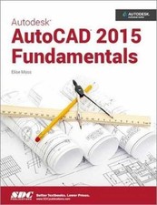 Autodesk AutoCAD 2015 Fundamentals - Paperback, by Elise Moss - Acceptable n