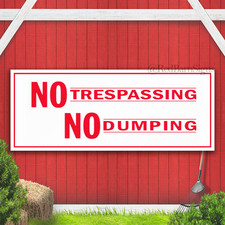 No Trespassing No Dumping Indoor Outdoor Banner Sign with grommets