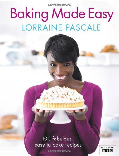 Baking Made Easy By Lorraine Pascale