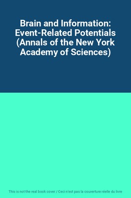 Gehirn und Information: Ereignisbezogene Potenziale (Annalen der New York Academy 