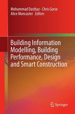 Building Information Modelling, Building Performance, Design and Smart...