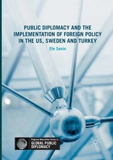 Efe Sevin | Public Diplomacy and the Implemen...