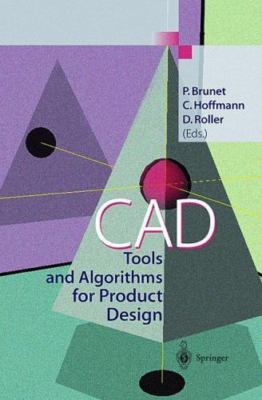 CAD Tools and Algorithms for Product Design by C. Hoffmann (2000, Hardcover)