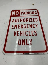 QTY 3 SmartSign No Parking Authorized Emergency Vehicles Only Sign 1UQ6 18 x 12"